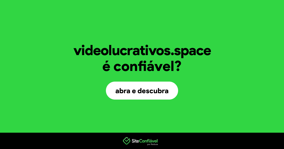 O site videolucrativos.space é confiável?