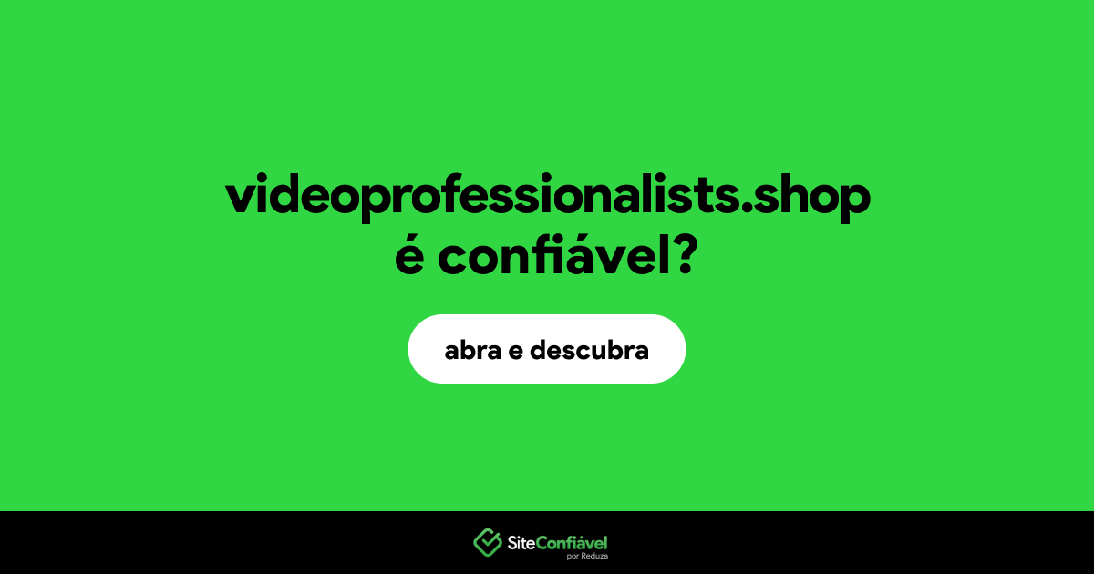 O site videoprofessionalists.shop é confiável?
