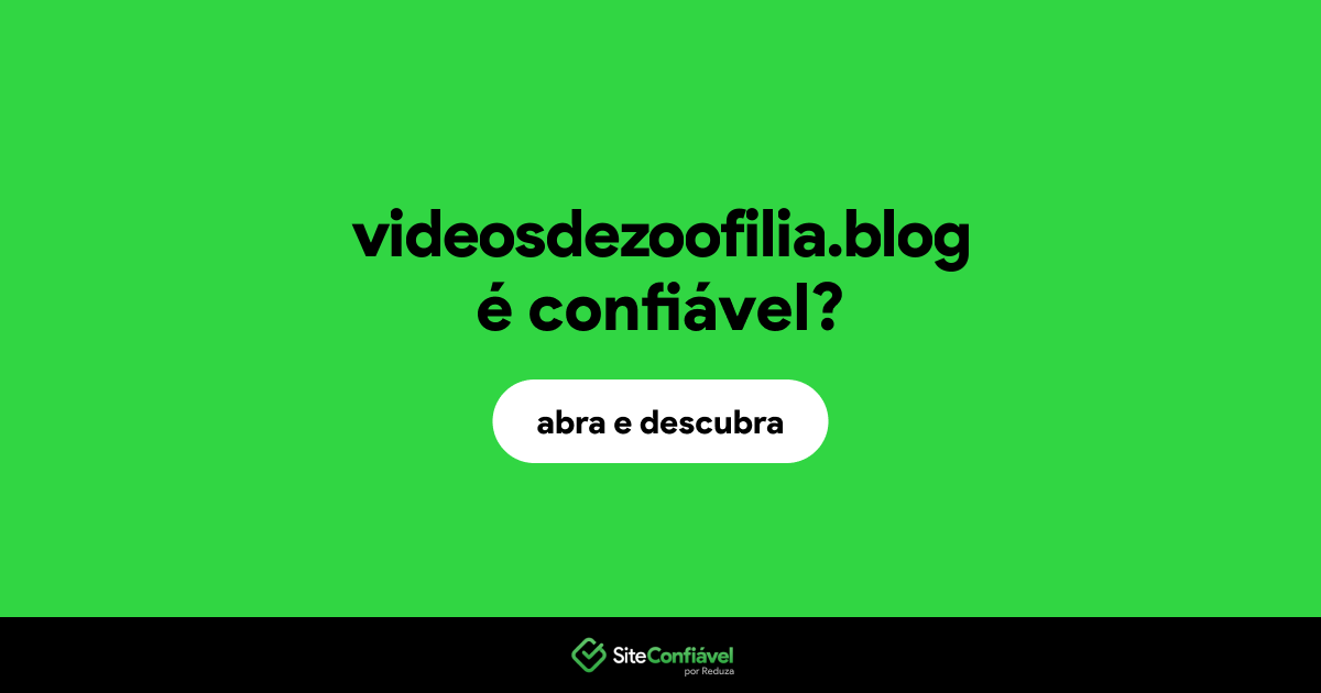 O site videosdezoofilia.blog é confiável?