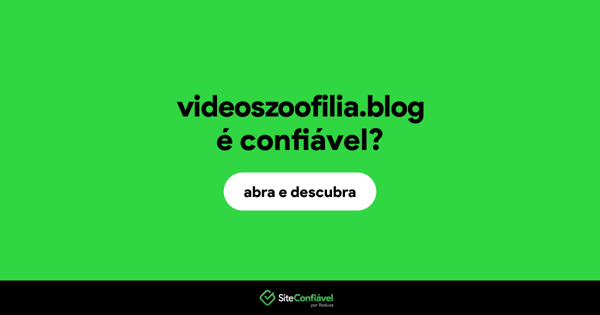 O site videoszoofilia.blog é confiável?