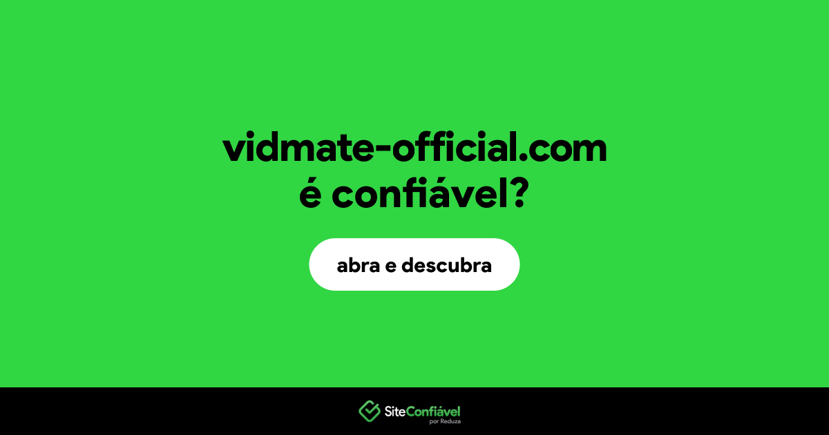 O site vidmate-official.com é confiável?