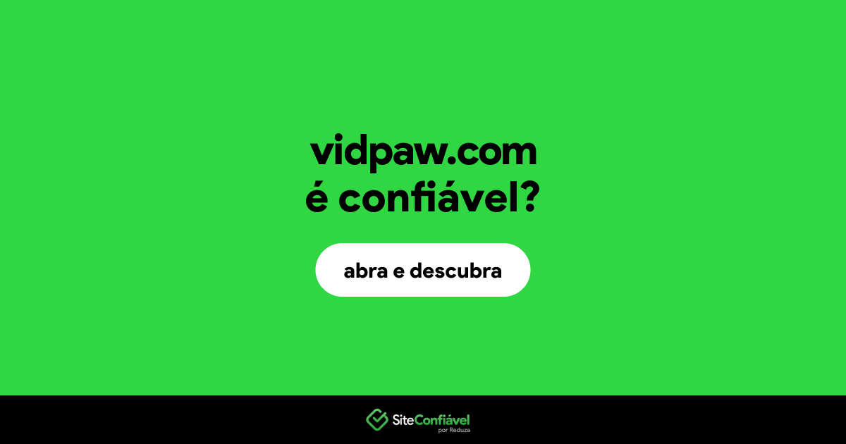 O site vidpaw.com é confiável?