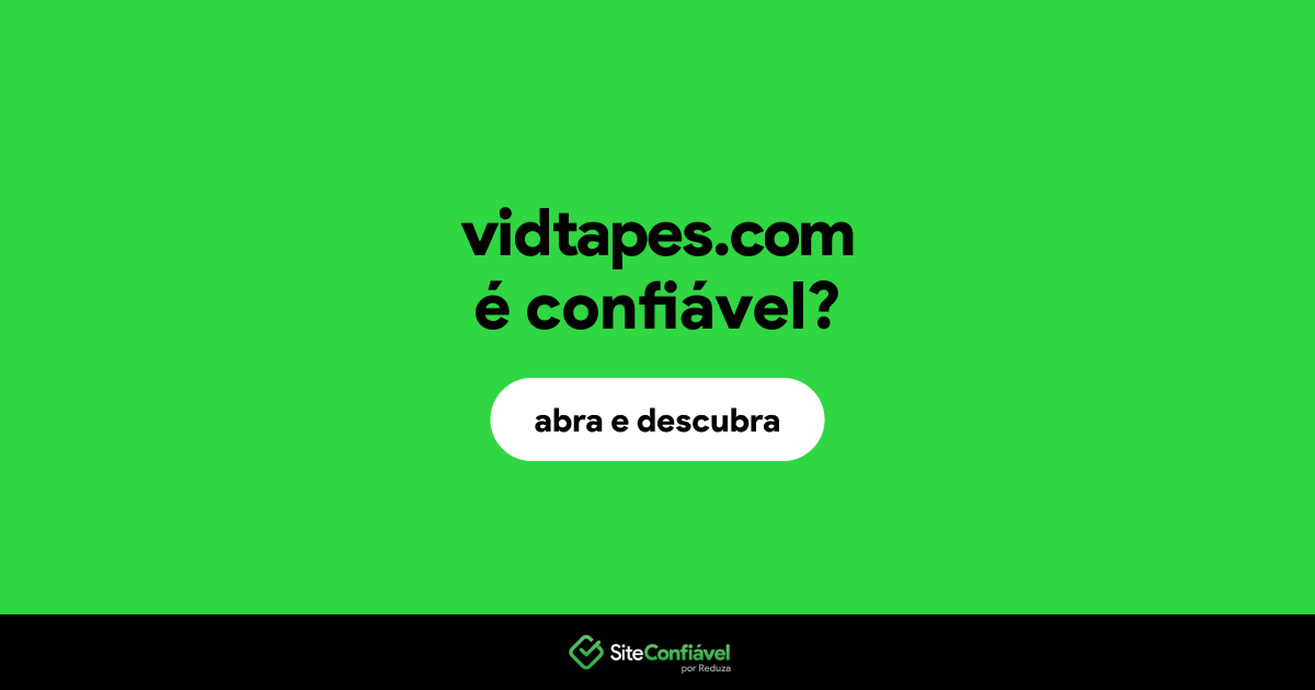 O site vidtapes.com é confiável?