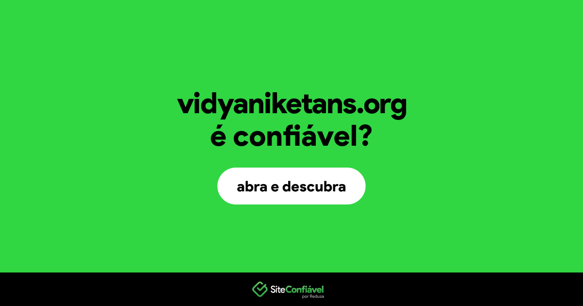 O site vidyaniketans.org é confiável?