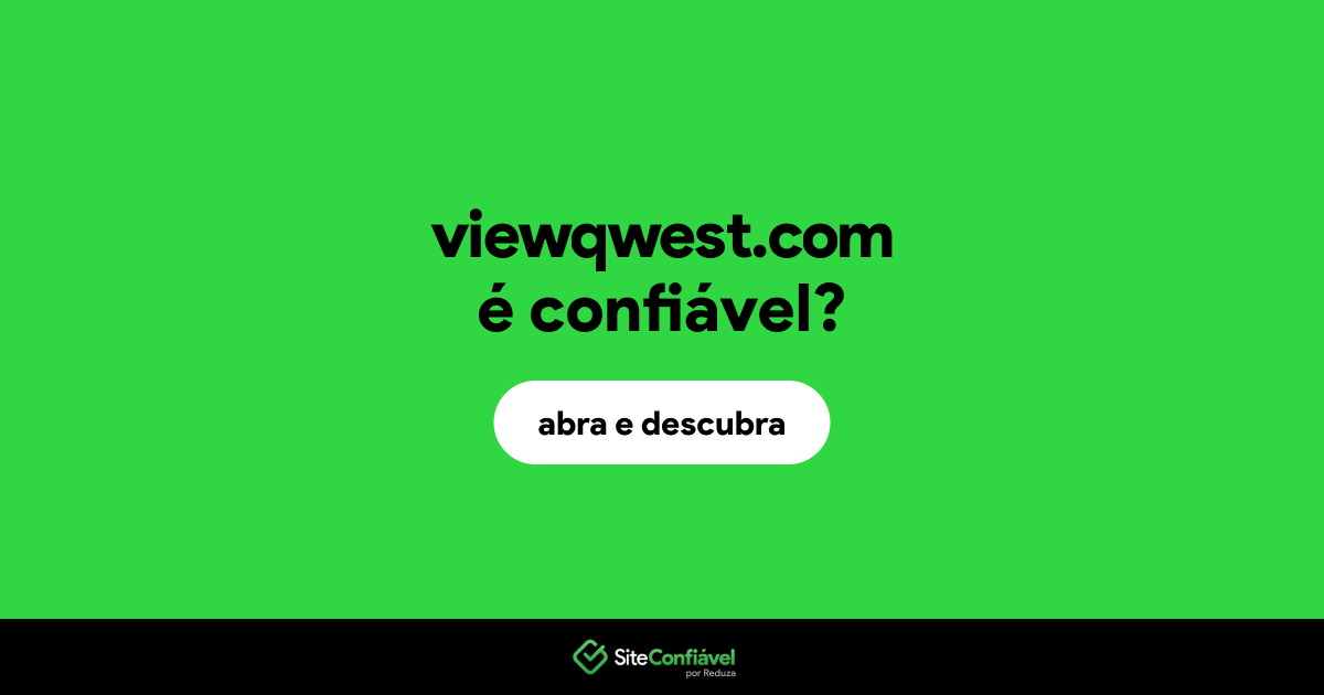 O site viewqwest.com é confiável?