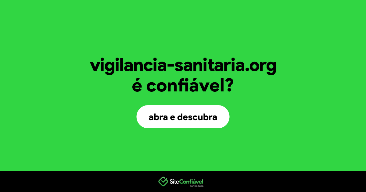 O site vigilancia-sanitaria.org é confiável?