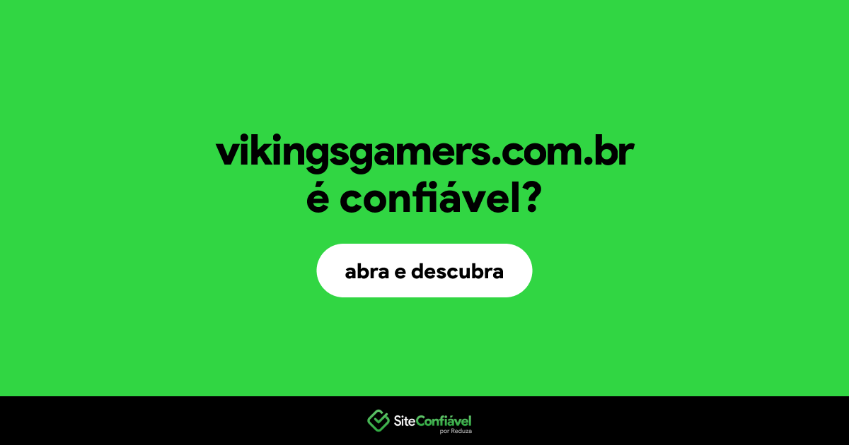 O site vikingsgamers.com.br é confiável?