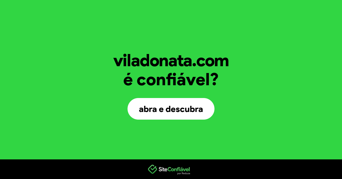 O site viladonata.com é confiável?