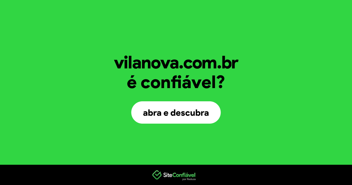 O site vilanova.com.br é confiável?