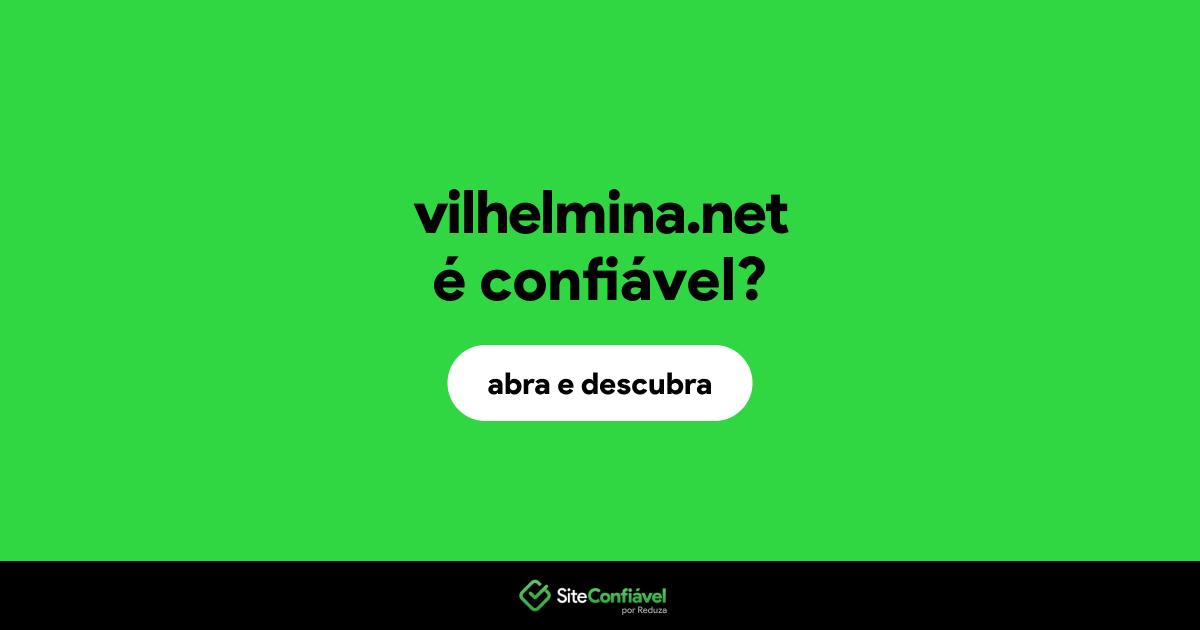 O site vilhelmina.net é confiável?