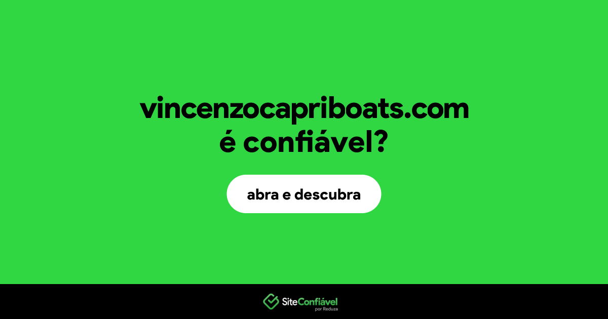 O site vincenzocapriboats.com é confiável?