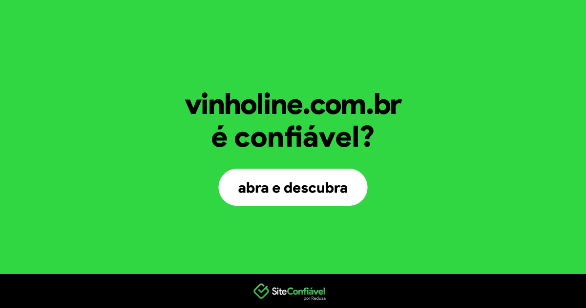 O site vinholine.com.br é confiável?