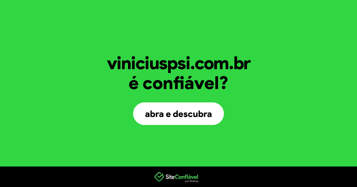 O site viniciuspsi.com.br é confiável?