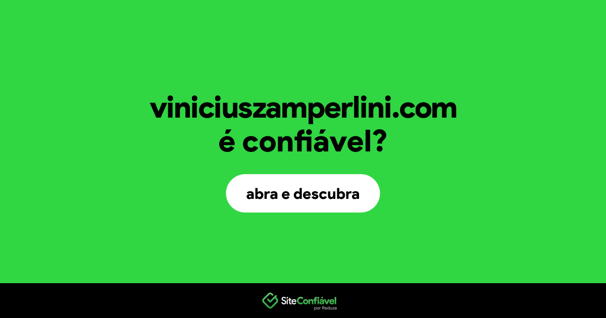 O site viniciuszamperlini.com é confiável?