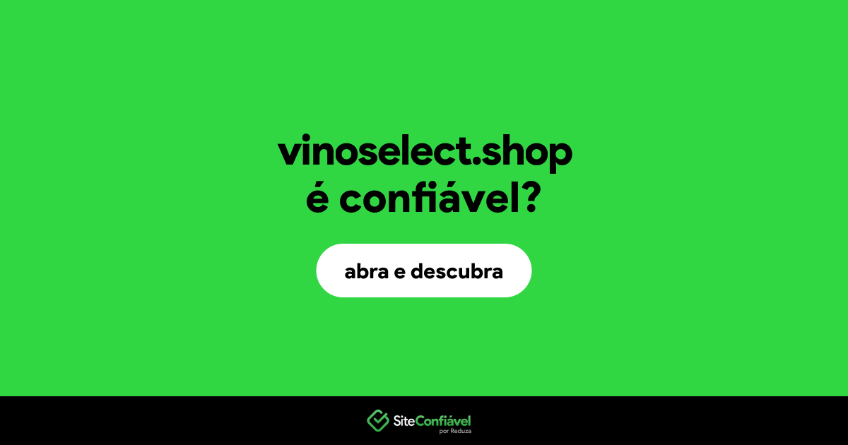 O site vinoselect.shop é confiável?