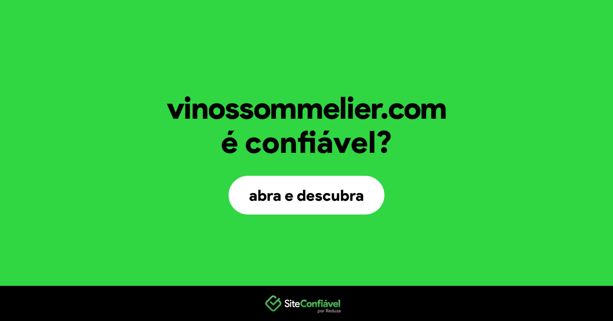 O site vinossommelier.com é confiável?