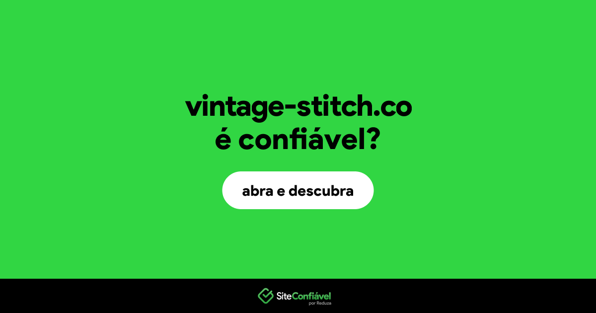 O site vintage-stitch.co é confiável?