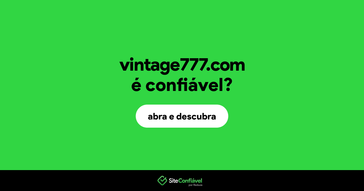 O site vintage777.com é confiável?