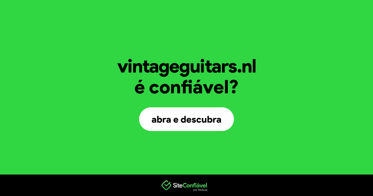 O site vintageguitars.nl é confiável?