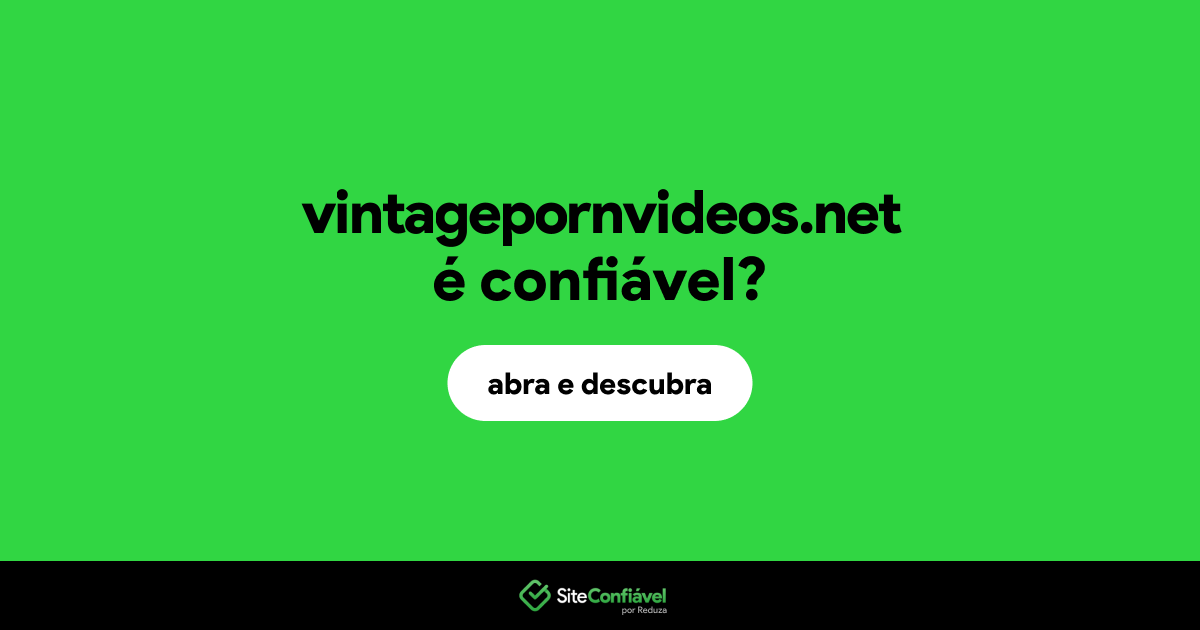 O site vintagepornvideos.net é confiável?
