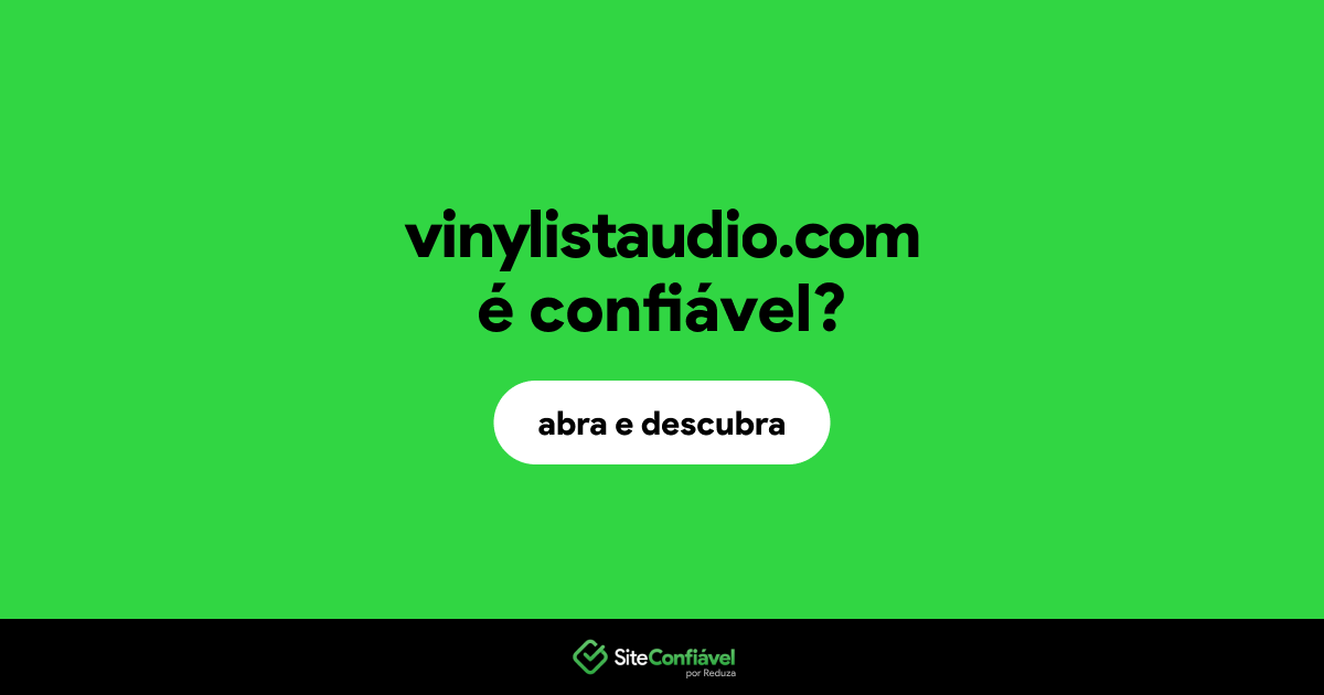 O site vinylistaudio.com é confiável?