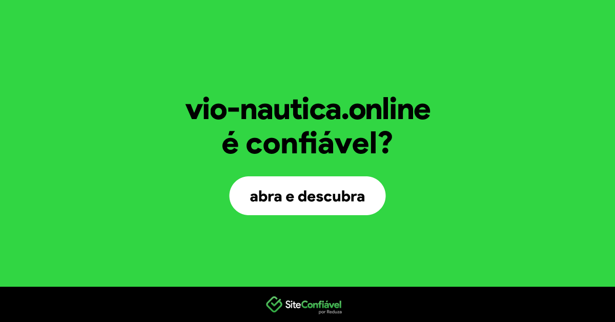 O site vio-nautica.online é confiável?