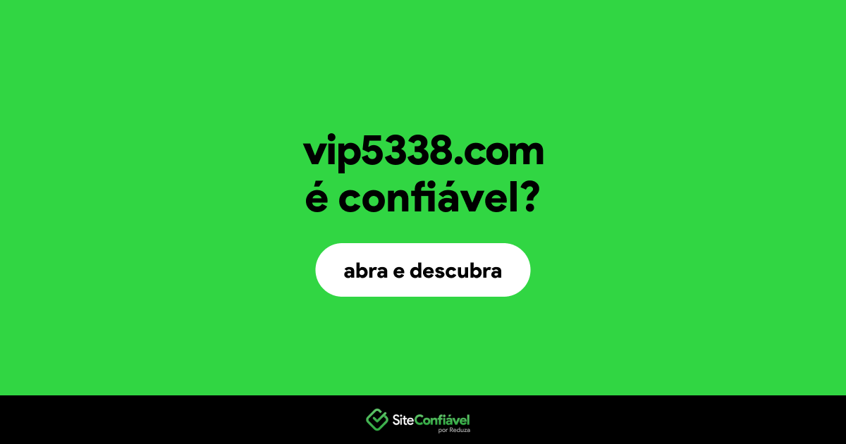 O site vip5338.com é confiável?