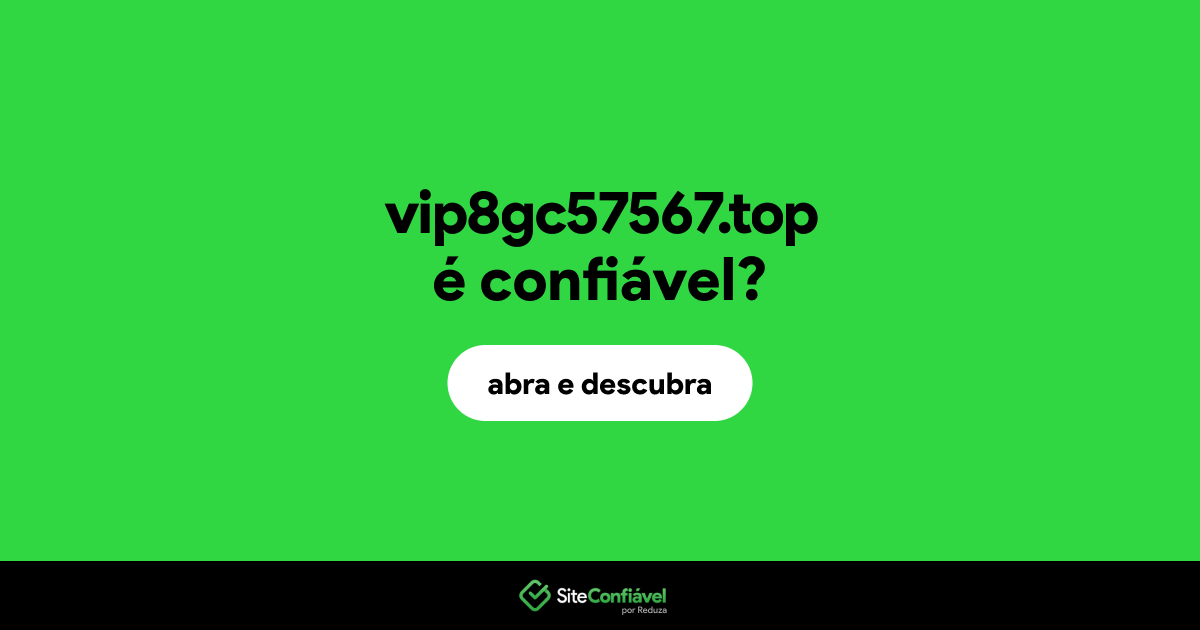 O site vip8gc57567.top é confiável?