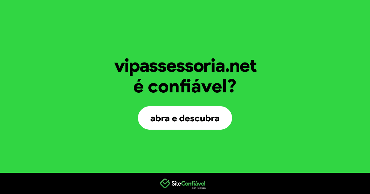 O site vipassessoria.net é confiável?