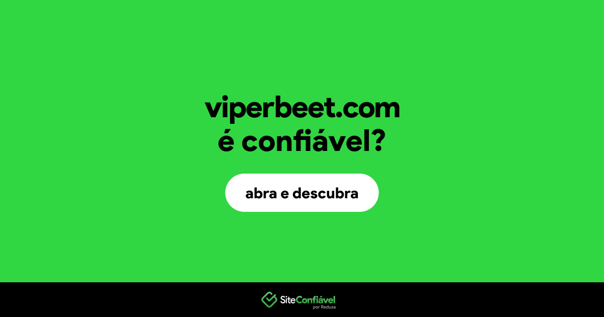 O site viperbeet.com é confiável?