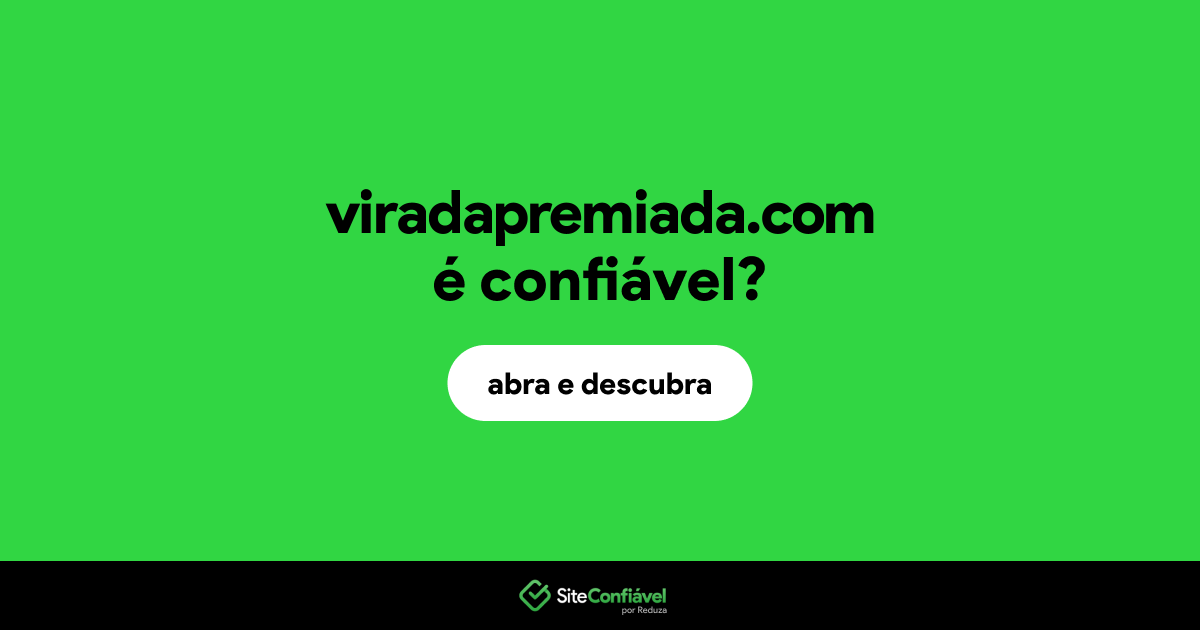 O site viradapremiada.com é confiável?