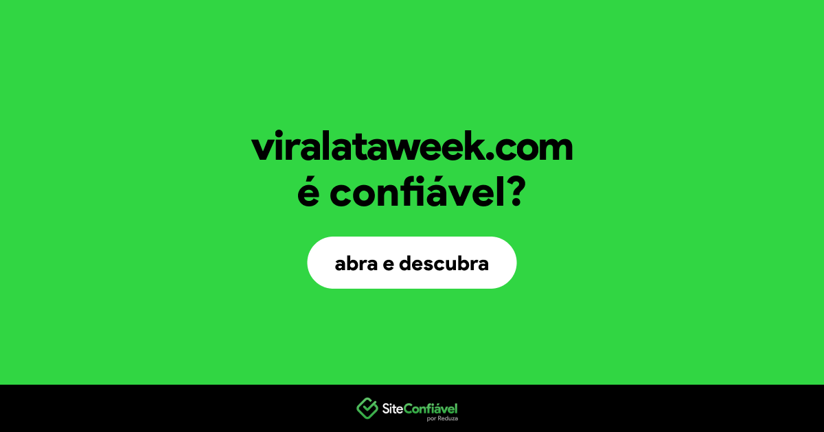 O site viralataweek.com é confiável?