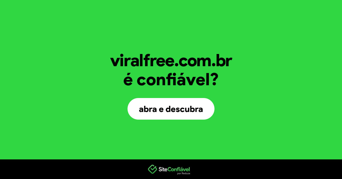 O site viralfree.com.br é confiável?