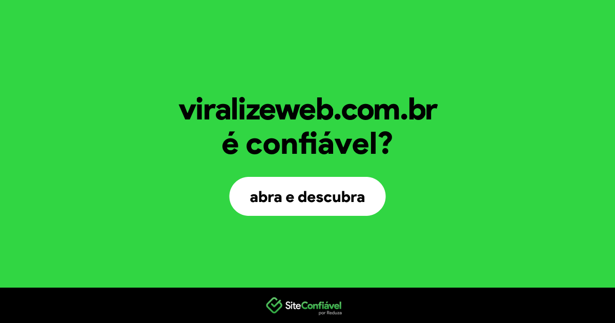 O site viralizeweb.com.br é confiável?