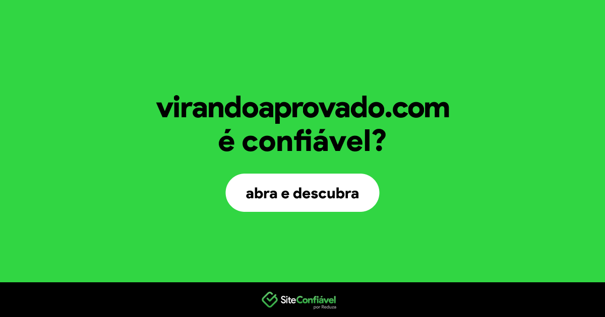 O site virandoaprovado.com é confiável?
