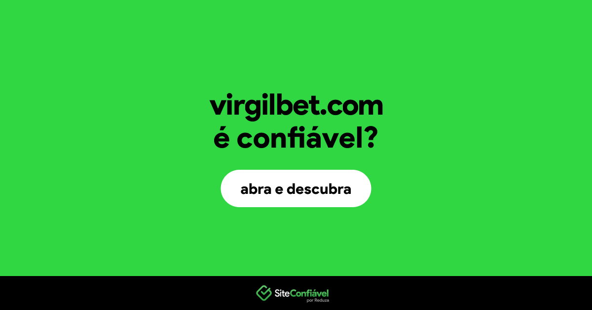 O site virgilbet.com é confiável?