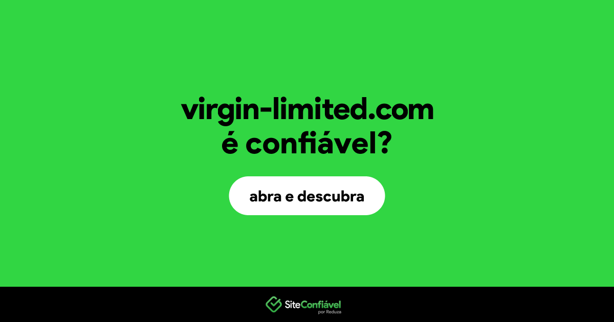 O site virgin-limited.com é confiável?