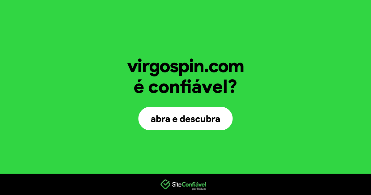 O site virgospin.com é confiável?