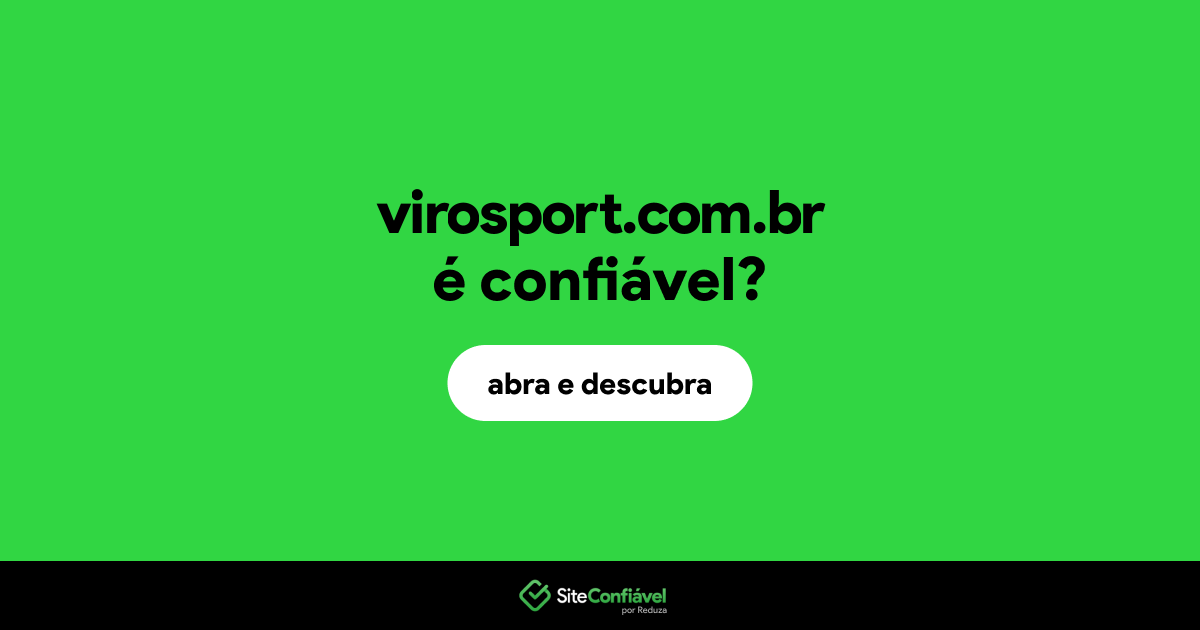O site virosport.com.br é confiável?