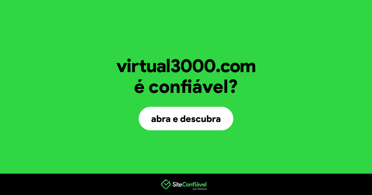 O site virtual3000.com é confiável?