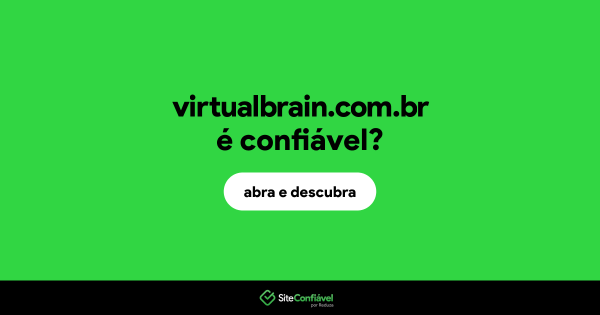 O site virtualbrain.com.br é confiável?