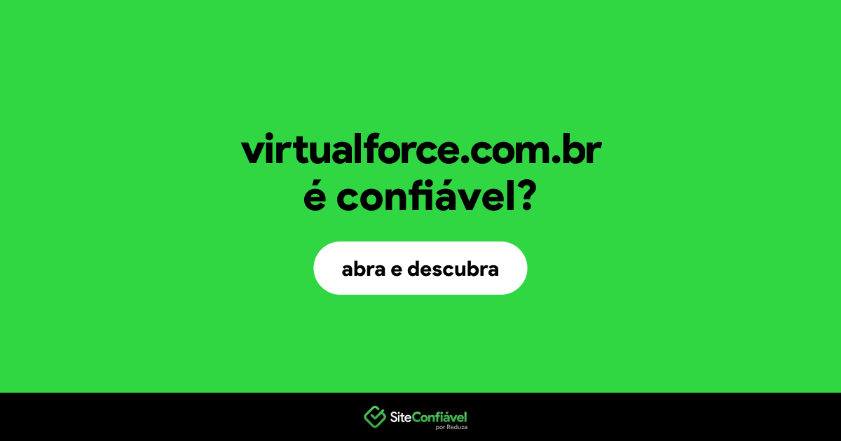 O site virtualforce.com.br é confiável?