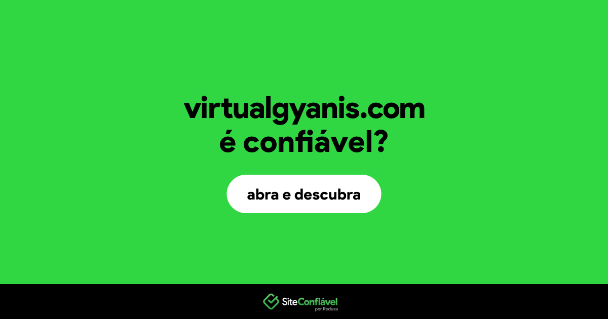 O site virtualgyanis.com é confiável?