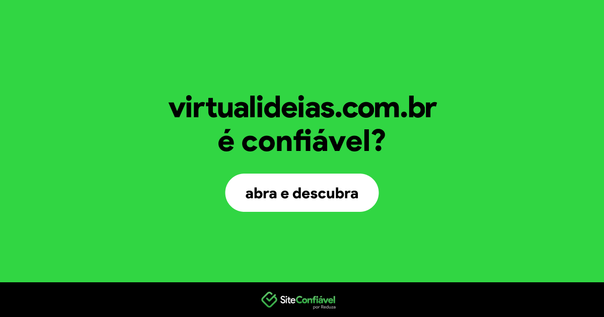 O site virtualideias.com.br é confiável?