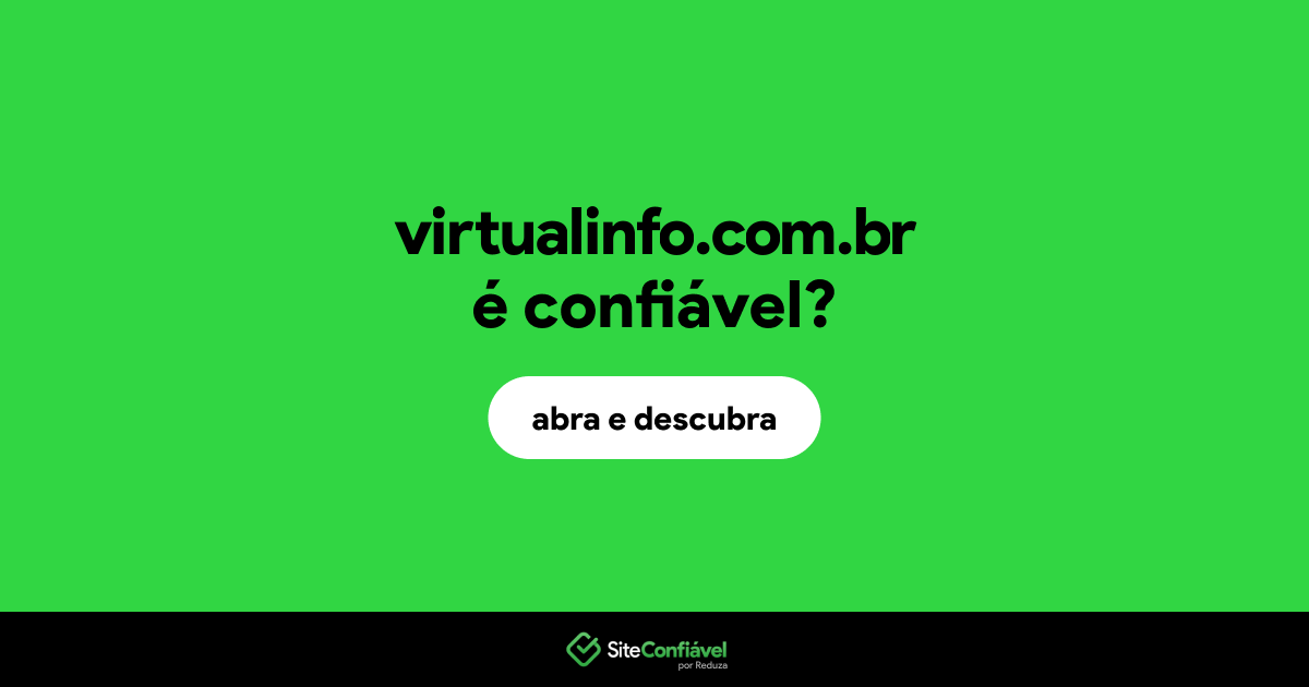 O site virtualinfo.com.br é confiável?