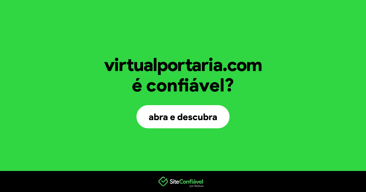 O site virtualportaria.com é confiável?