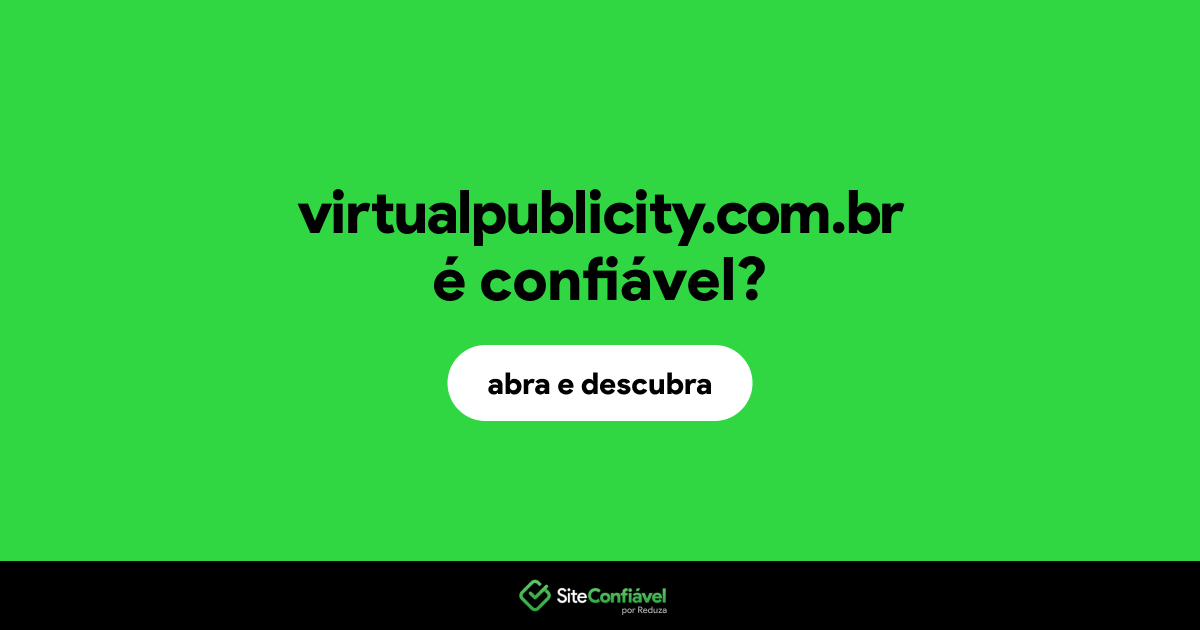 O site virtualpublicity.com.br é confiável?