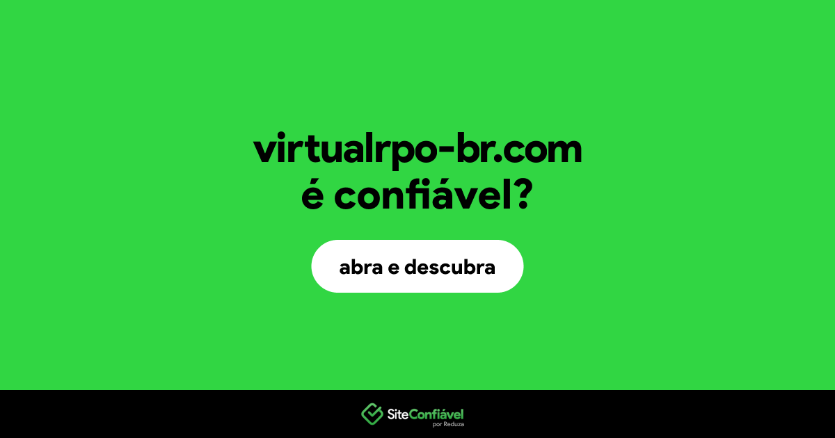 O site virtualrpo-br.com é confiável?