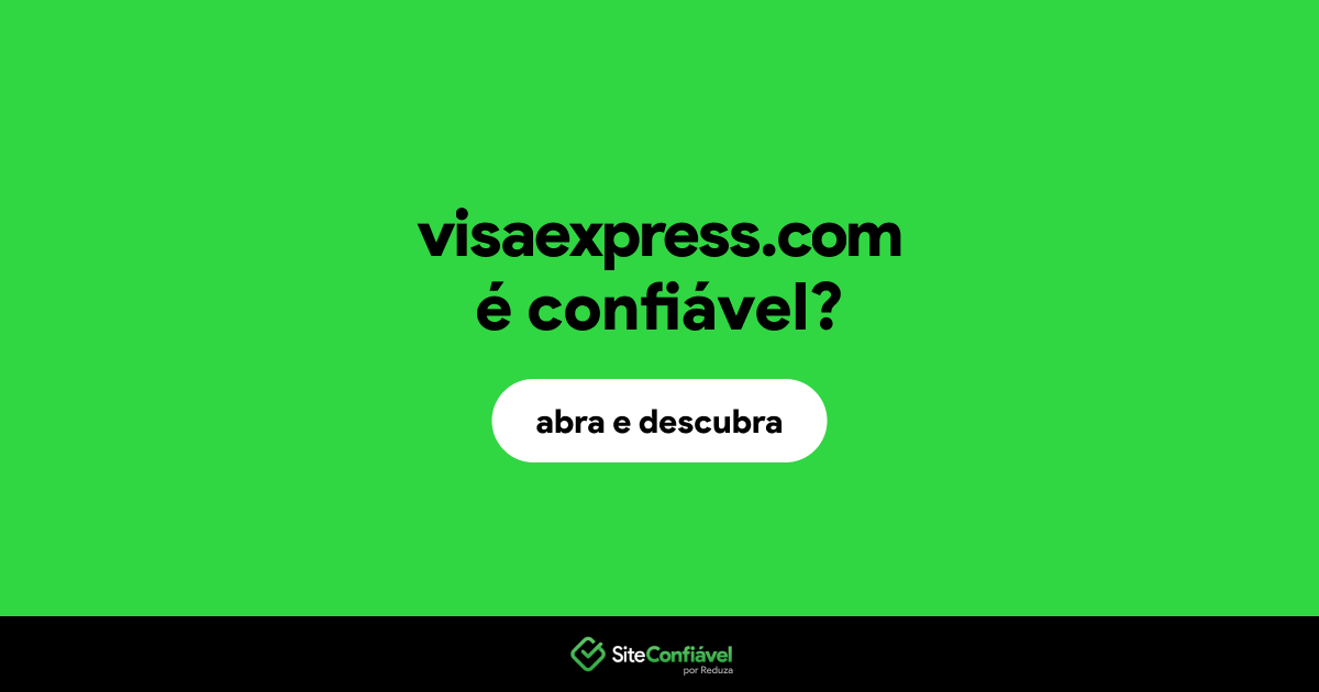 O site visaexpress.com é confiável?