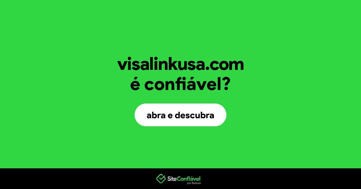 O site visalinkusa.com é confiável?